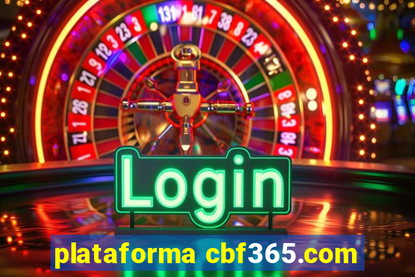 plataforma cbf365.com